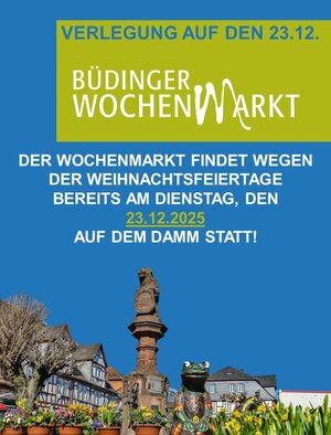Verlegung des Wochenmarktes
Aufgrund der Weihnachtsfeiertage findet der Wochenmarkt in der KW 52 bereits am 23.12.2025 statt.